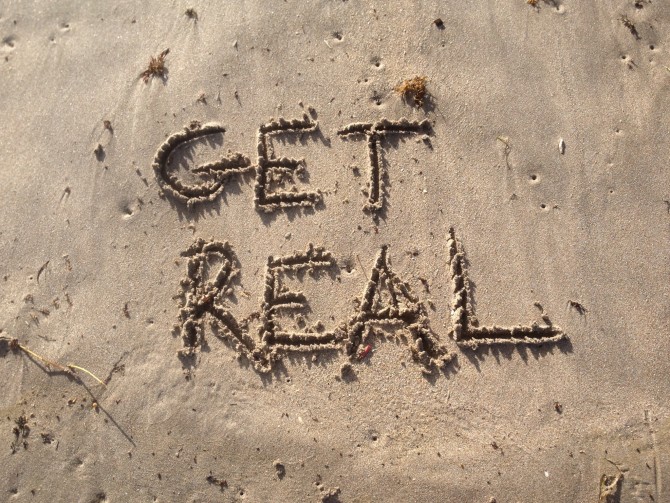 Are you walking your own talk? Do you need to have a "Get Real!" chat with yourself and make some adjustments? (Oooh I got a big yes to that one..)